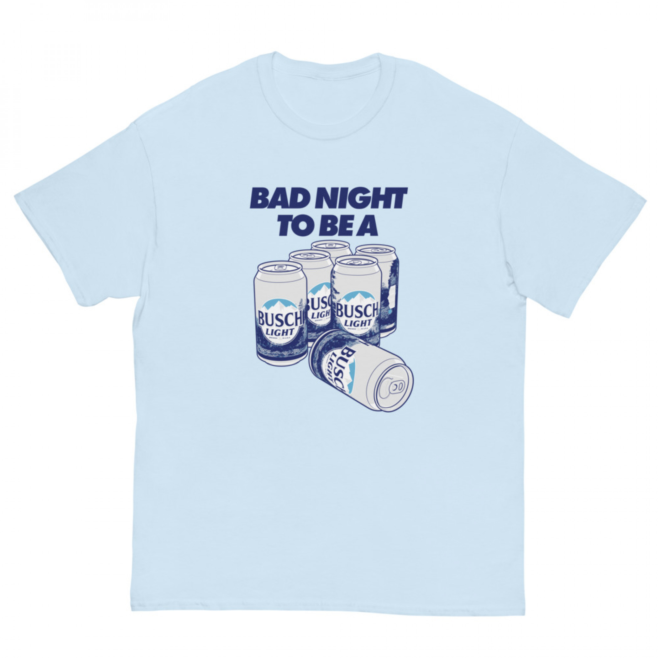 Busch Light Bad Night To Be A Busch Light 6 Pack T-Shirt